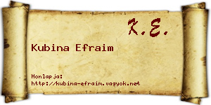 Kubina Efraim névjegykártya
